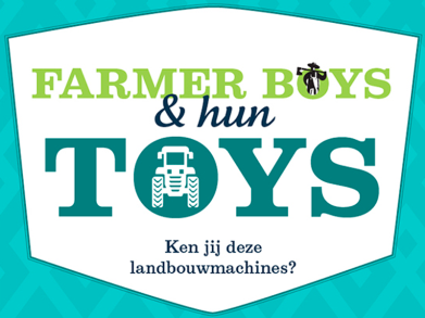 In beeld: farmer boys & hun toys - ken jij deze landbouwmachines?